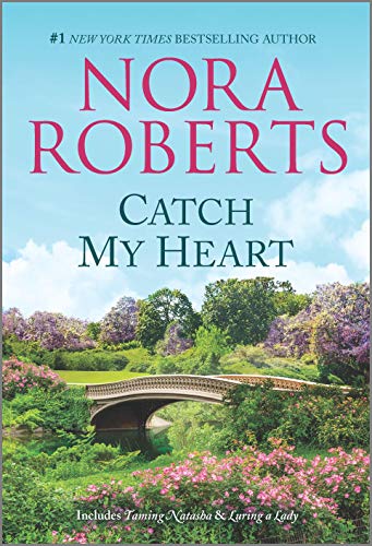 Catch My Heart (Taming Natasha/Luring a Lady)