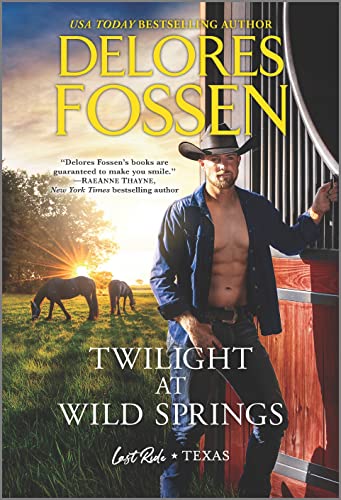 Twilight at Wild Springs (Last Ride, texas)