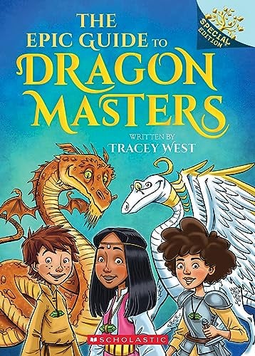 The Epic Guide to Dragon Masters (Dragon Masters, Special Edition)