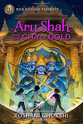 Aru Shah and the City of Gold (Pandava Series, Bk. 4)