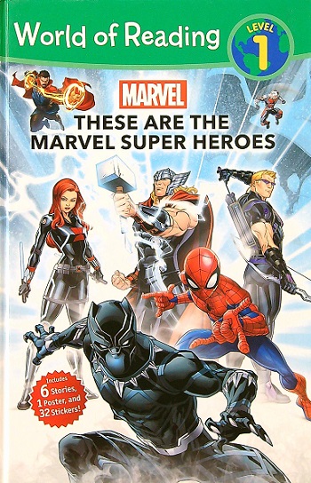 These are the Marvel Super Heroes (World of Reading, Level 1)