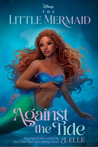 Against the Tide (Disney The Little Mermaid)