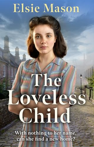 The Loveless Child (The Sixteen Streets, Bk. 3)