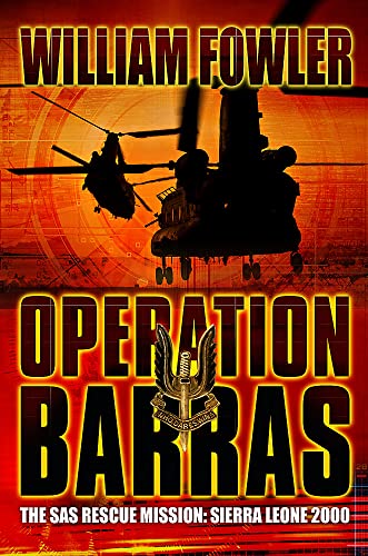 Operation Barras: The SAS Rescue Mission: Sierra Leone, 2000