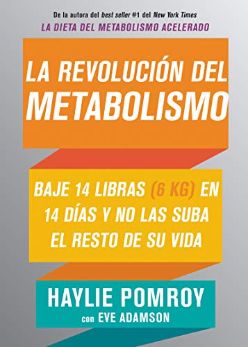 La Revolucion Del Metabolismo