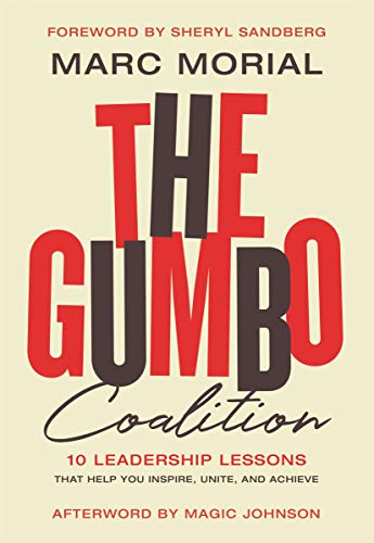 The Gumbo Coalition - 10 Leadership Lessons That Help You Inspire, Unite, and Achieve