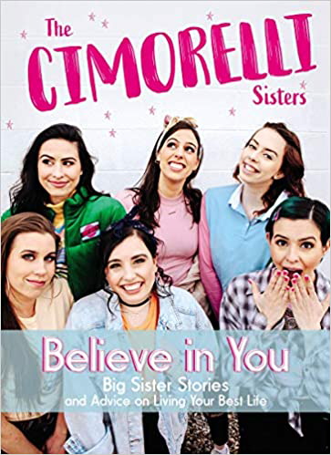 Believe in You: Big Sister Stories and Advice on Living Your Best Life (Hardcover)