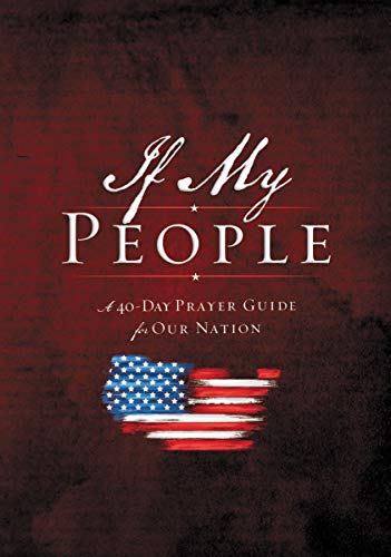 If My People: A 40-Day Prayer Guide for Our Nation
