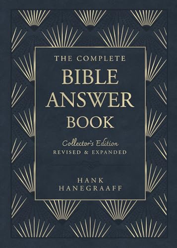 The Complete Bible Answer Book (Collector's Edition: Revised and Expanded)