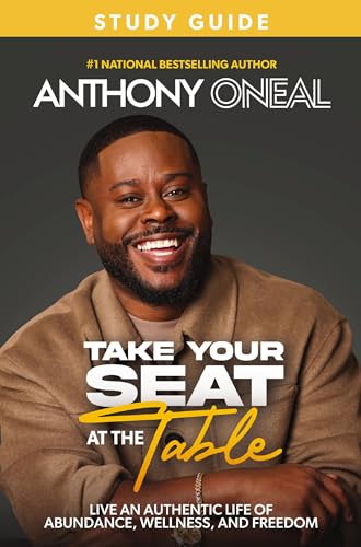 Take Your Seat at the Table Study Guide: Live an Authentic Life of Abundance, Wellness, and Freedom