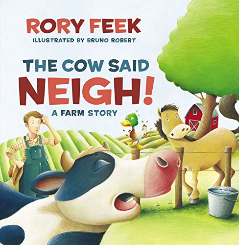 The Cow Said Neigh! A Farm Story