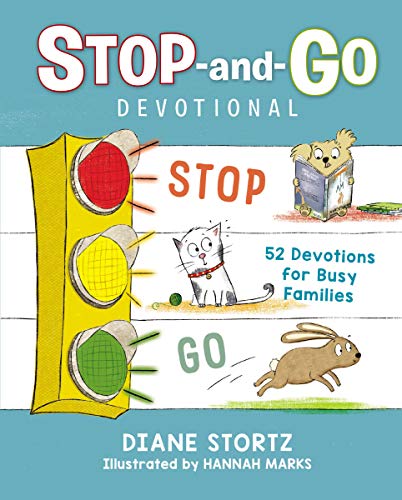 Stop-and-Go Devotional: 52 Devotions for Busy Families