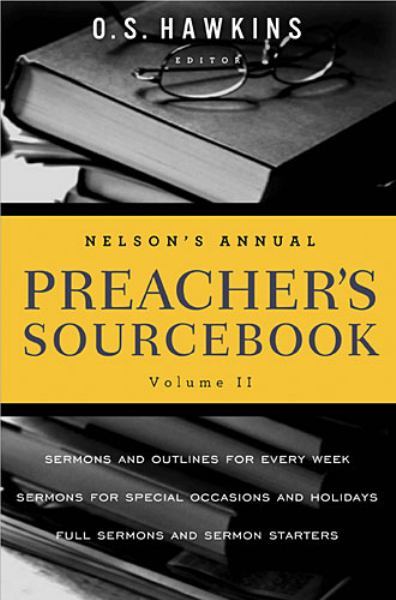 Nelson's Annual Preacher's Sourcebook Volume 2
