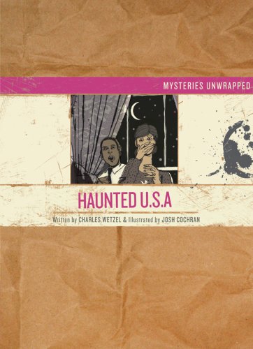 Mysteries Unwrapped: Haunted U.S.A.