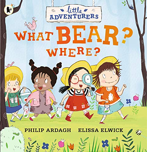 What Bear? Where? (Little Adventurers)