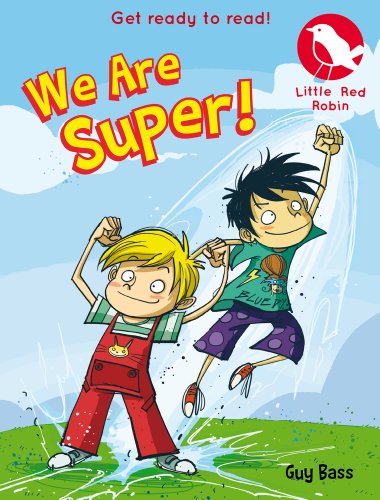 We are Super! (Little Red Robin)