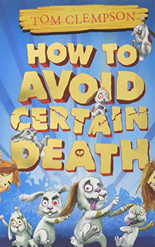 How to Avoid Certain Death