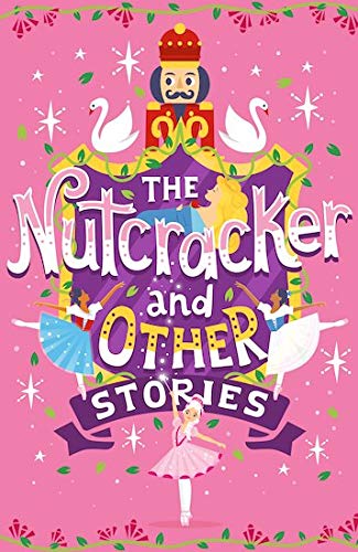 The Nutcracker and Other Stories (Scholastic Classics)