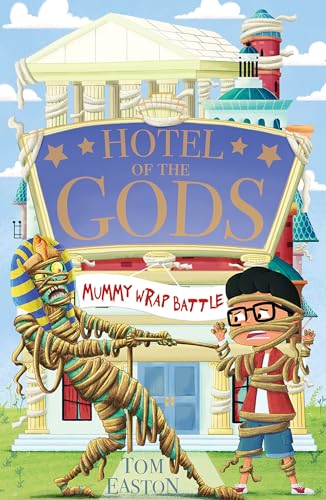 Mummy Wrap Battle (Hotel of the Gods, Bk. 4)