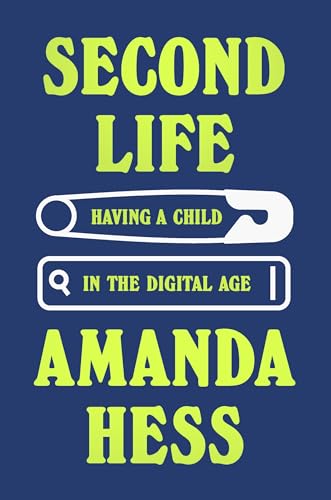 Second Life: Having a Child in the Digital Age