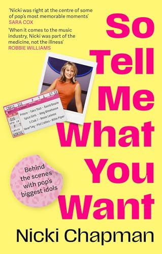 So Tell Me What You Want: Behind the Scenes With Pop's Biggest Idols