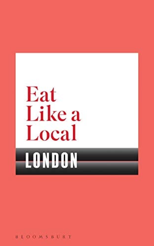LONDON (Eat Like a Local)