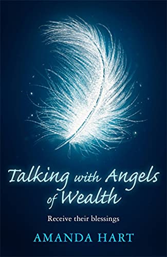 Talking with Angels of Wealth: Receive Their Blessings