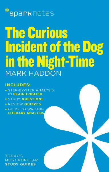 The Curious Incident of the Dog in the Night-Time (Spark Notes)