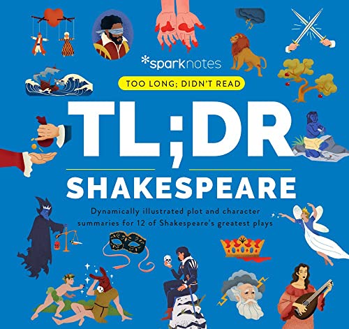 TL;DR Shakespeare: Dynamically Illustrated Plot and Character Summaries for 12 of Shakespeare's Greatest Plays (Too Long; Didn't Read)