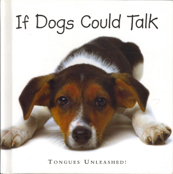 If Dogs Could Talk: Tongues Unleashed!