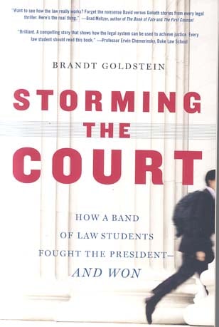 Storming the Court: How a Band of Law Students Fought the President -- And Won