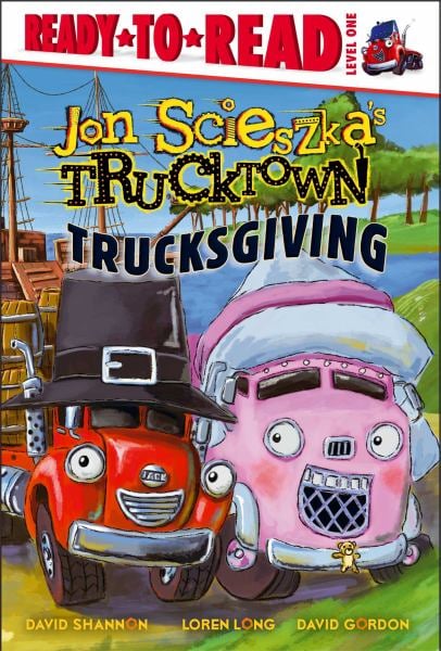 Trucksgiving (Jon Scieszka's Trucktown, Ready-to-Read, Level 1)