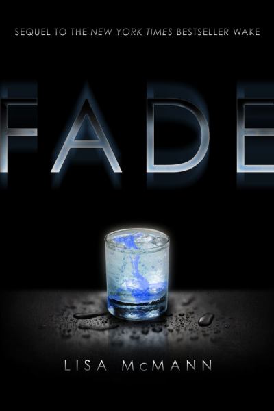 Fade (Wake Trilogy, Bk. 2)