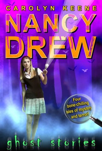 Ghost Stories (Nancy Drew, Girl Detective)