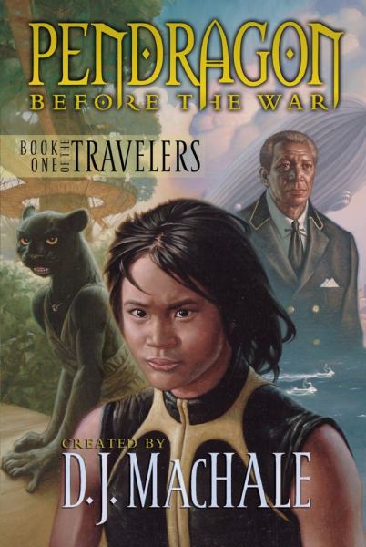 Book One of the Travelers (Pendragon: Befor the War)