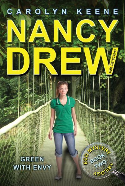 Green with Envy #40 (Nancy Drew Girl Detective, Eco Mystery, Bk. 2)