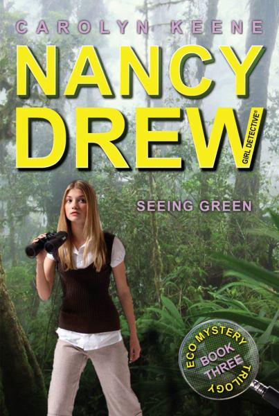 Seeing Green #41 (Nancy Drew Girl Detective, Eco Mystery, Bk. 3)