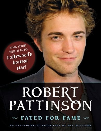 Robert Pattinson: Fated for Fame