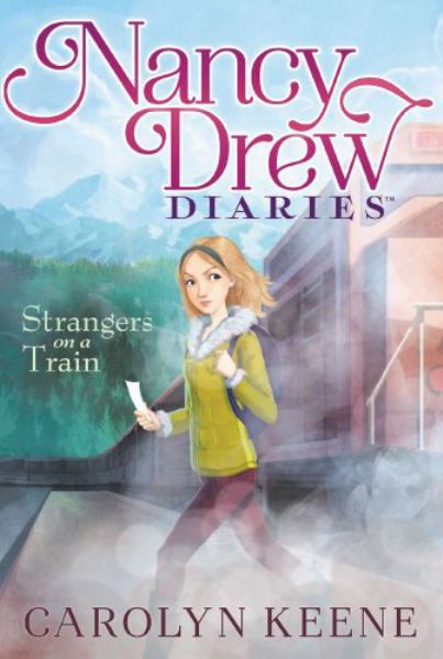 Strangers on a Train (Nancy Drew Diaries Bk. 2)