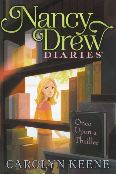Once Upon a Thriller (Nancy Drew Diaries, Bk. 4)