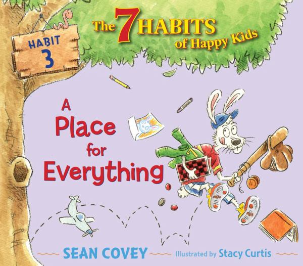 A Place for Everything (7 Habits of Happy Kids, Habit 3)