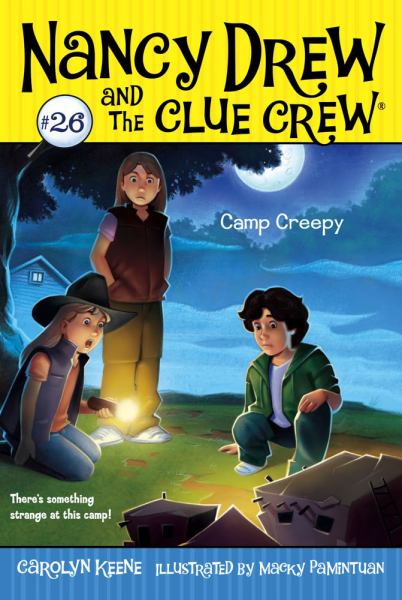 Camp Creepy  (Nancy Drew And The Clue Crew #26)