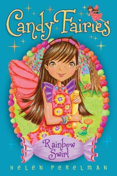 Rainbow Swirl  (Candy Fairies Bk. 2)