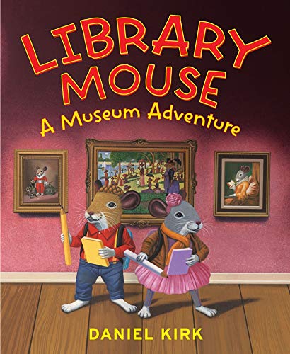 A Museum Adventure (Library Mouse, Bk. 4)