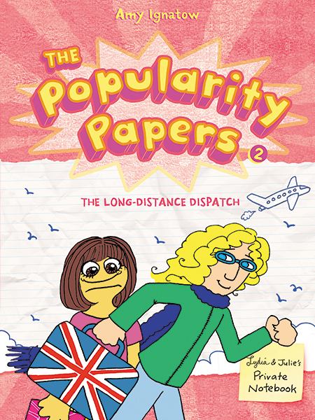 The Popularity Papers: The Long-Distance Dispatch (Popularity Papers, Bk. 2)