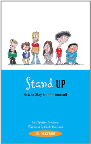 Stand Up!: How to Stay True to Yourself (Sunscreen)