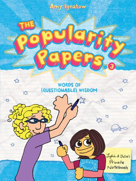 The Popularity Papers 3: Words of (Questionable) Wisdom