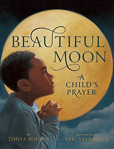Beautiful Moon: A Child's Prayer
