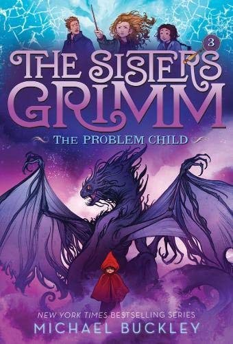 The Problem Child (The Sisters Grimm, Bk. 3 - 10th Anniversary Edition)
