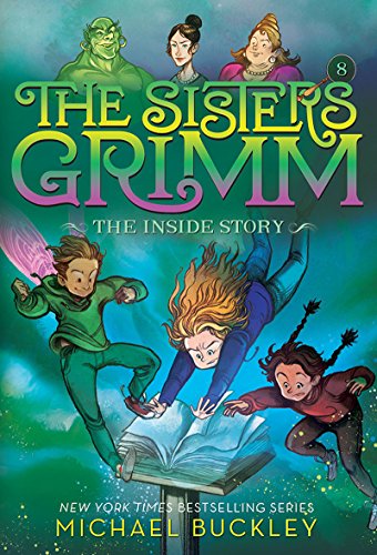 The Inside Story (The Sisters Grimm, Bk. 8)